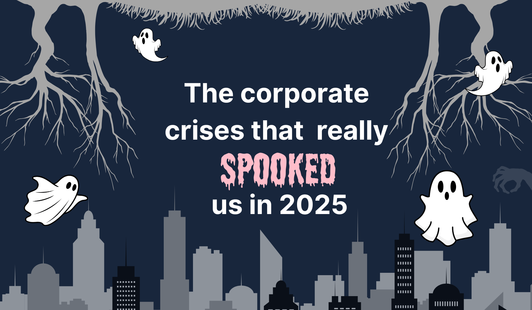 Crisis Management - The corporate crises that spooked us in 2025