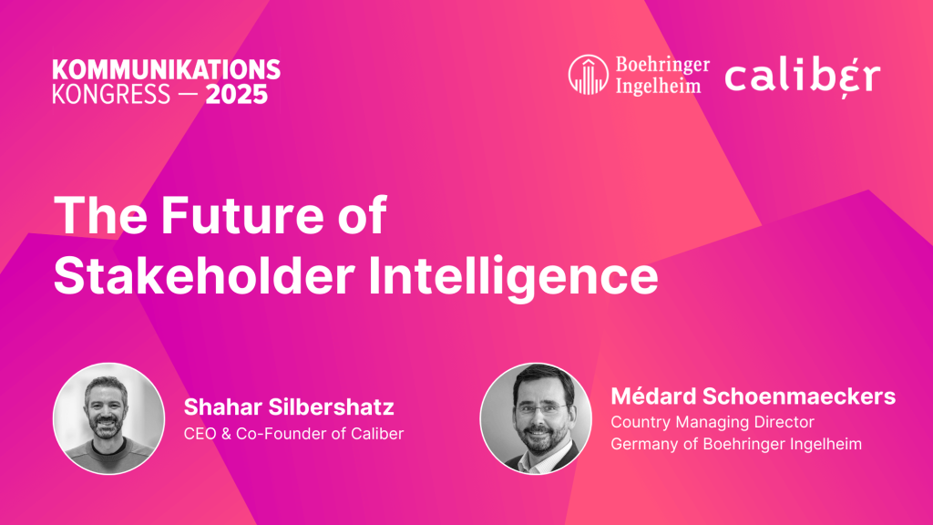 Caliber & Boehringer Ingelheim at Kommunikations Kongress 2025: The Future of Stakeholder Intelligence
