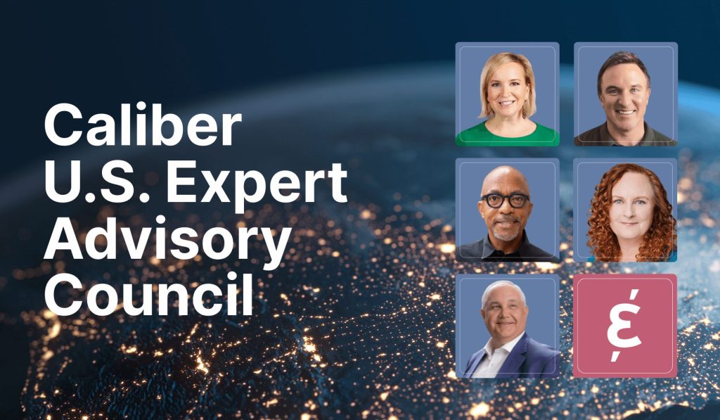 Caliber Launches U.S. Expert Advisory Council to Advance Real-Time Stakeholder Intelligence